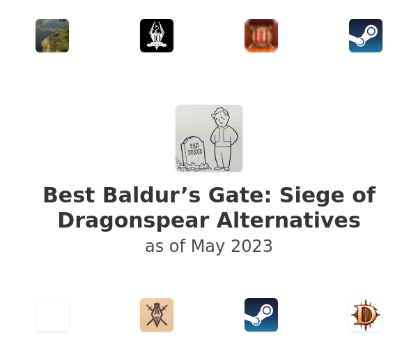 Best Baldur’s Gate: Siege of Dragonspear Alternatives
