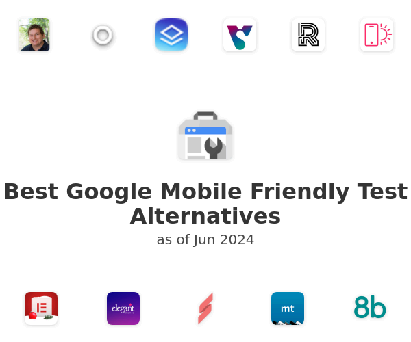 Best Google Mobile Friendly Test Alternatives