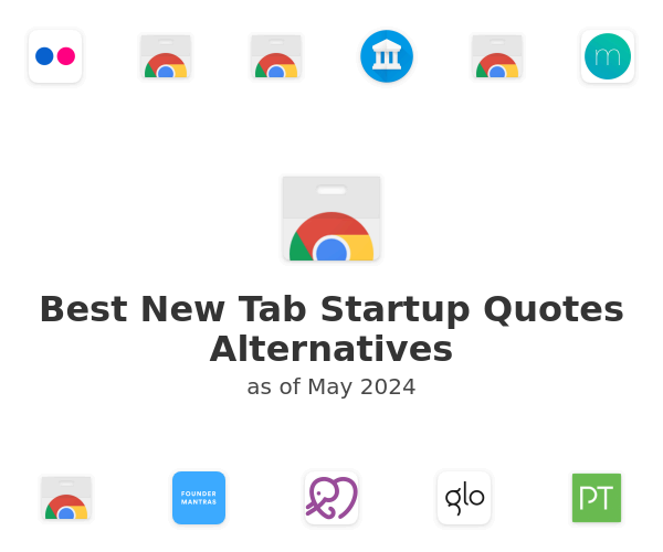 Best New Tab Startup Quotes Alternatives