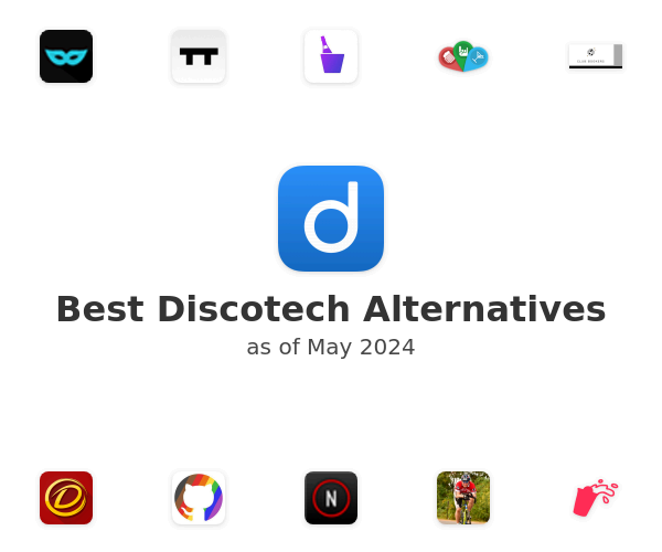 Best Discotech Alternatives