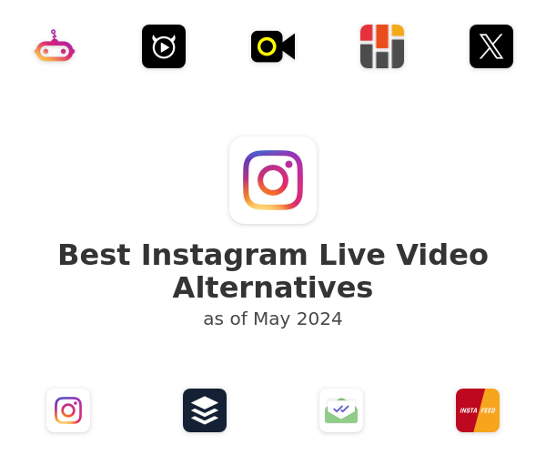 Best Instagram Live Video Alternatives