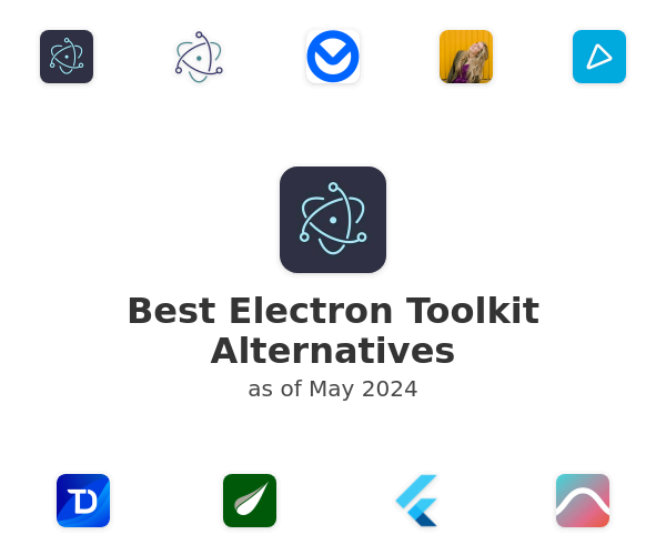 Best Electron Toolkit Alternatives