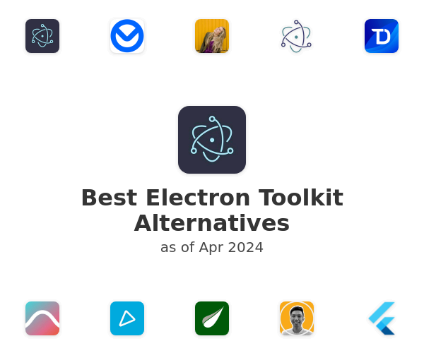 Best Electron Toolkit Alternatives