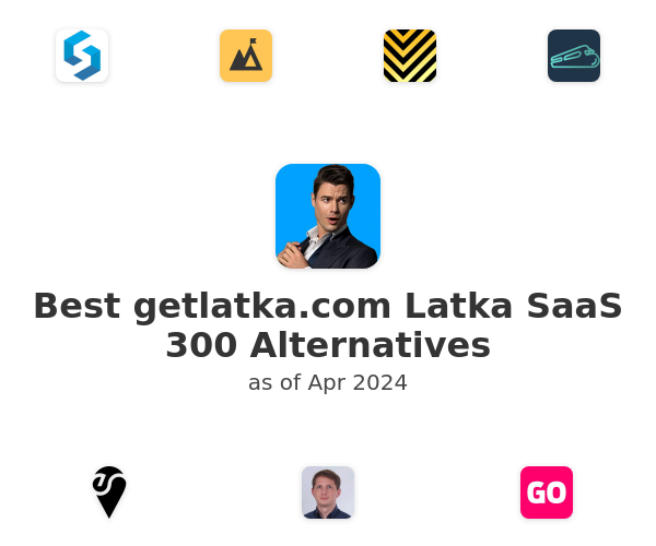 Best getlatka.com Latka SaaS 300 Alternatives