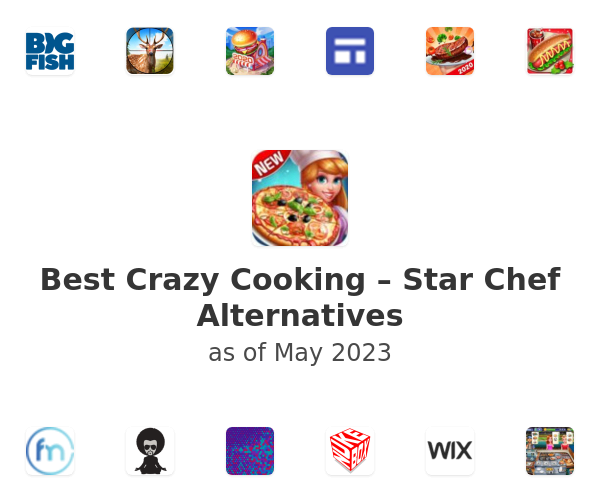 Best Crazy Cooking – Star Chef Alternatives