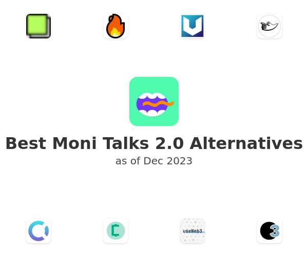 Best Moni Talks 2.0 Alternatives