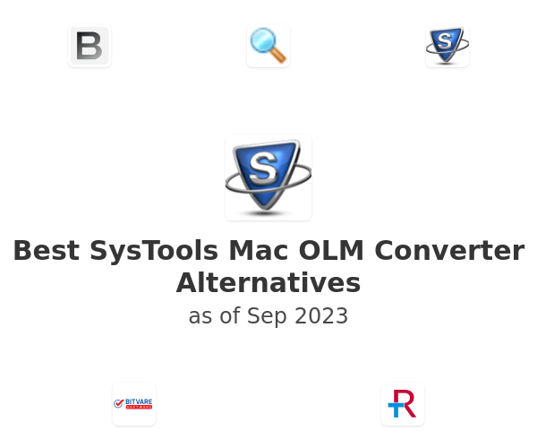 Best SysTools Mac OLM Converter Alternatives