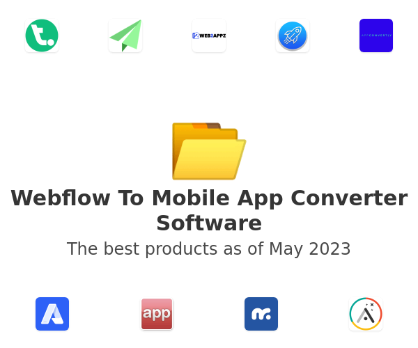 The best Webflow To Mobile App Converter products
