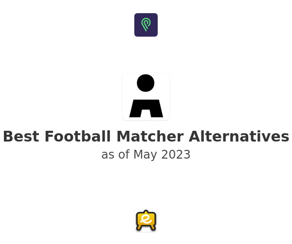 Best Football Matcher Alternatives