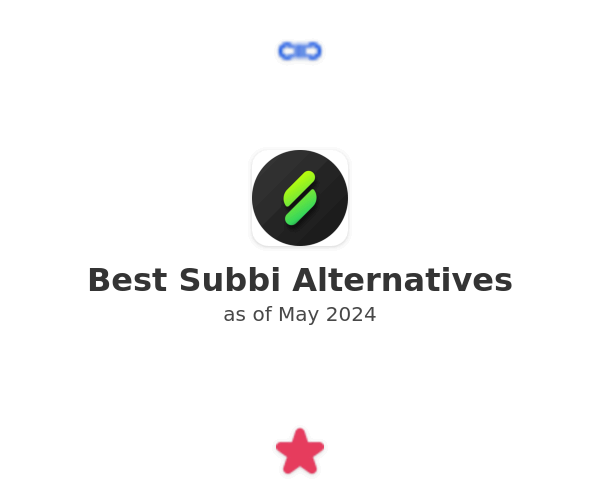 Best Subbi Alternatives