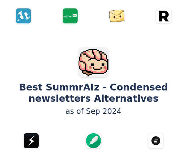 Best SummrAIz - Condensed newsletters Alternatives