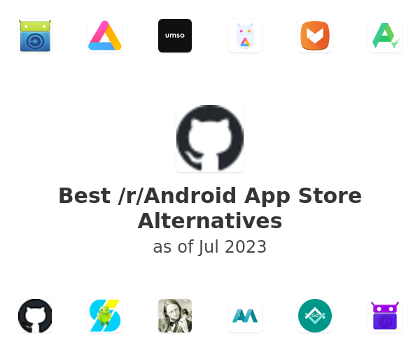 Best /r/Android App Store Alternatives