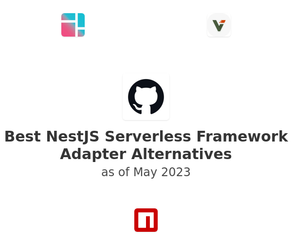 Best NestJS Serverless Framework Adapter Alternatives