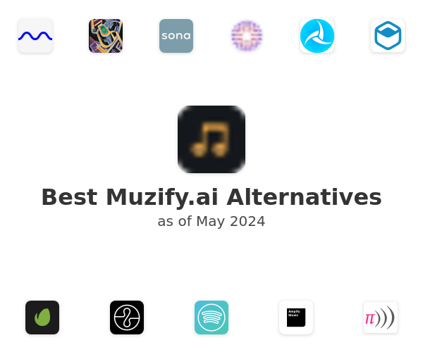 Best Muzify.ai Alternatives