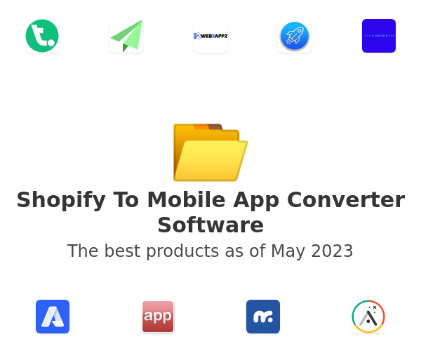 The best Shopify To Mobile App Converter products