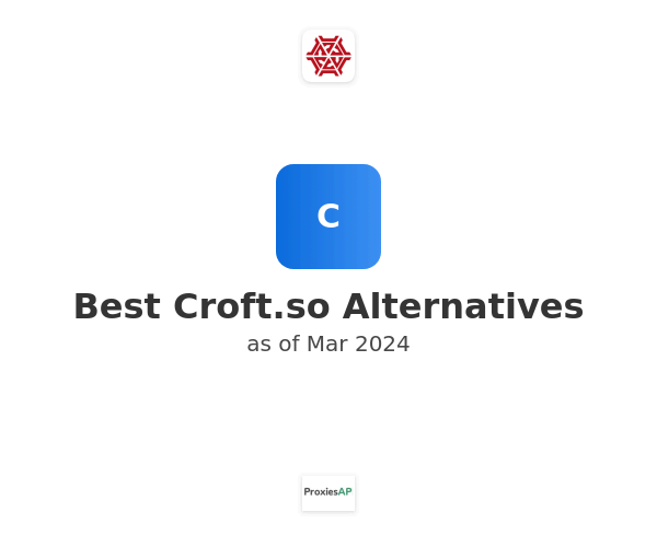 Best Croft.so Alternatives