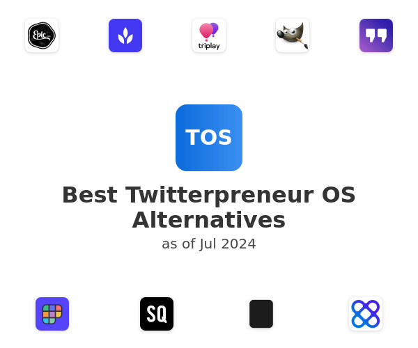 Best Twitterpreneur OS Alternatives