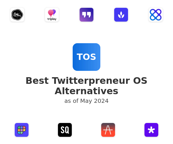 Best Twitterpreneur OS Alternatives
