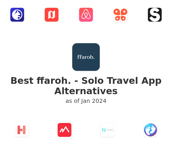 Best ffaroh. - Solo Travel App Alternatives