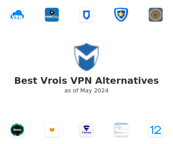 Best Vrois VPN Alternatives
