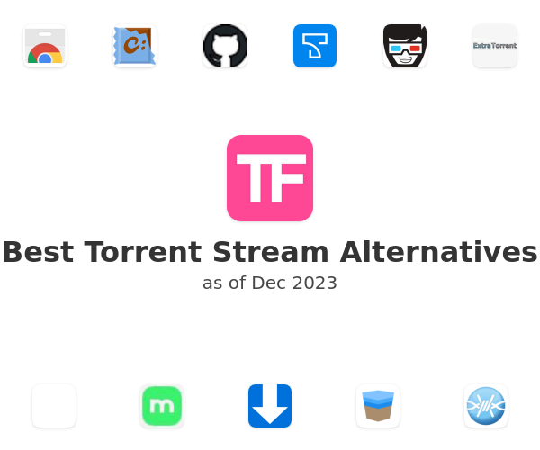 Best Torrent Stream Alternatives