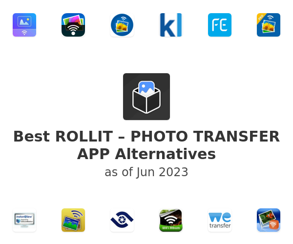 Best ROLLIT – PHOTO TRANSFER APP Alternatives