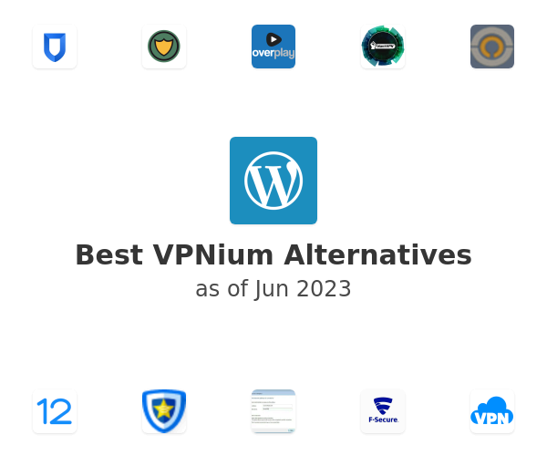 Best VPNium Alternatives