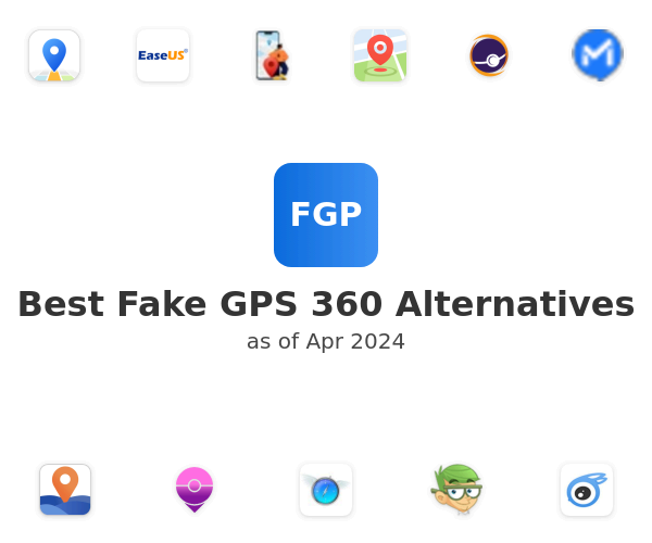 Best Fake GPS 360 Alternatives