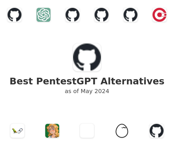 Best PentestGPT Alternatives