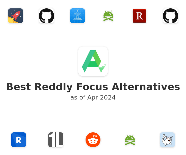Best Reddly Focus Alternatives