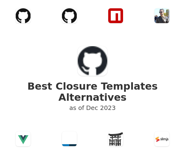 Best Closure Templates Alternatives