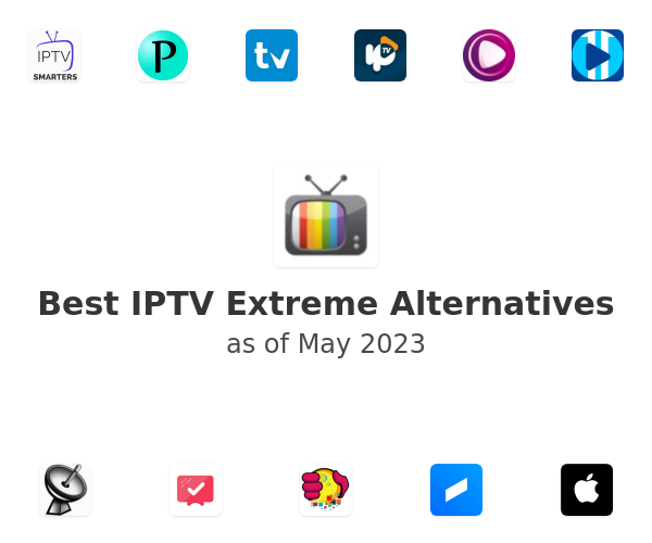 Best IPTV Extreme Alternatives