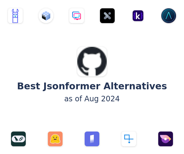 Best Jsonformer Alternatives