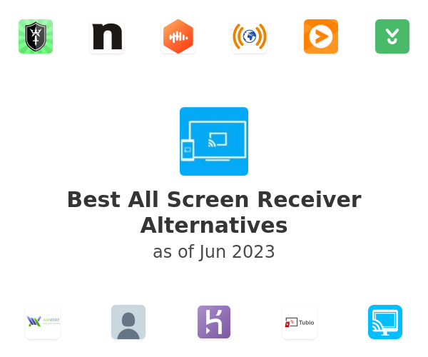 Best All Screen Receiver Alternatives