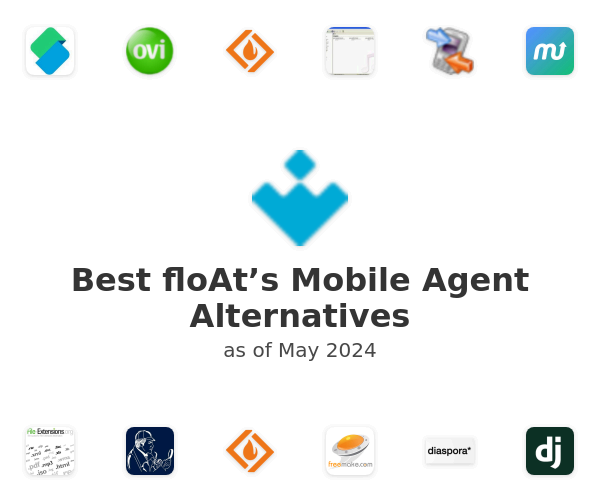 Best floAt’s Mobile Agent Alternatives