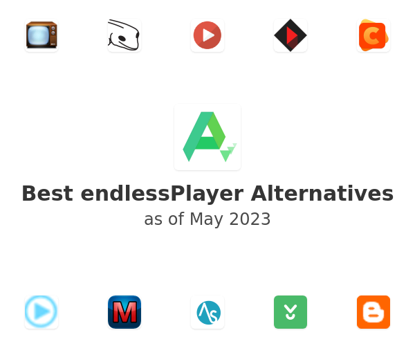 Best endlessPlayer Alternatives