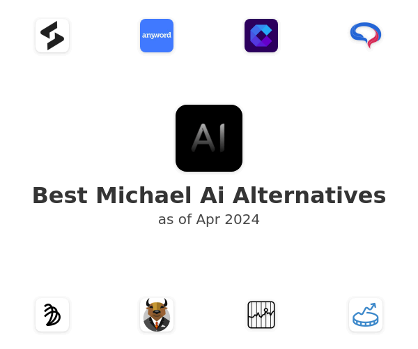 Best Michael Ai Alternatives