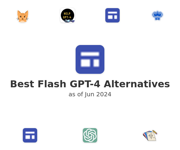 Best Flash GPT-4 Alternatives