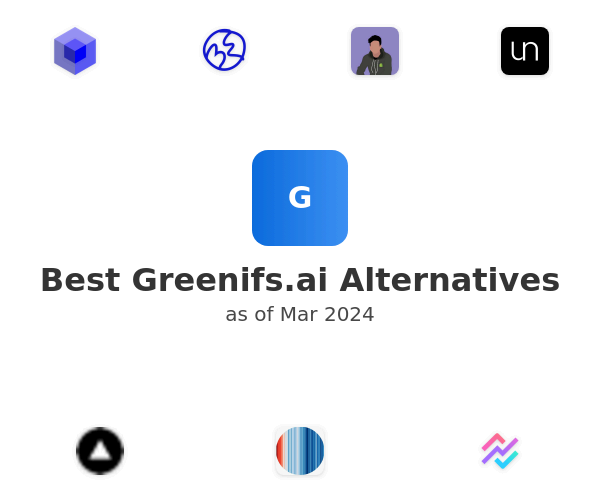 Best Greenifs.ai Alternatives