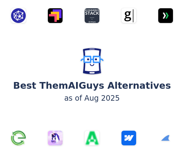 Best ThemAIGuys Alternatives