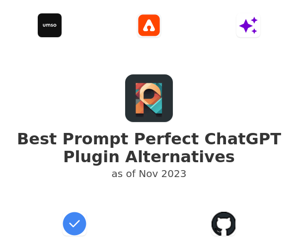 Best Prompt Perfect ChatGPT Plugin Alternatives