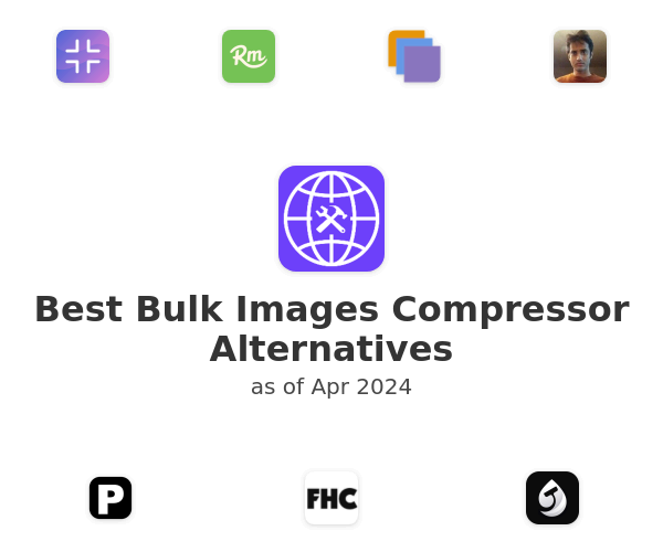 Best Bulk Images Compressor Alternatives