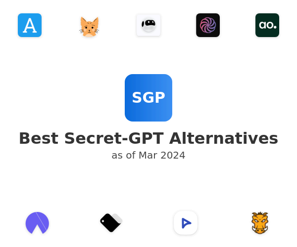 Best Secret-GPT Alternatives