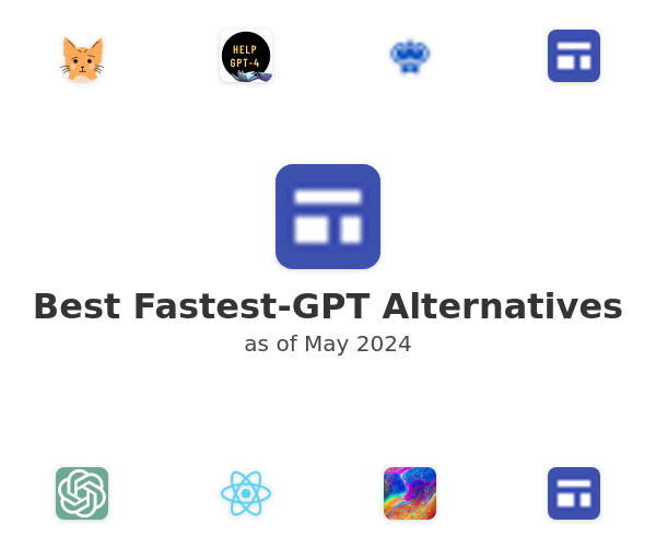 Best Fastest-GPT Alternatives