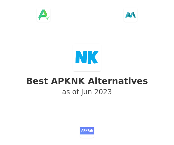 Best APKNK Alternatives