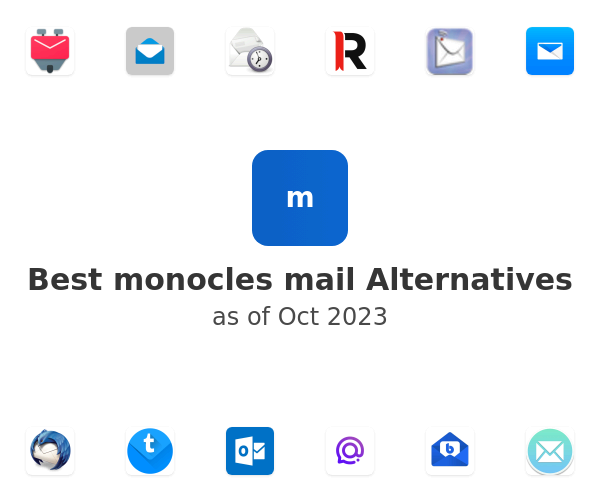 Best monocles mail Alternatives