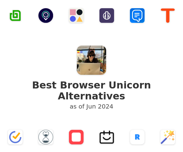 Best Browser Unicorn Alternatives