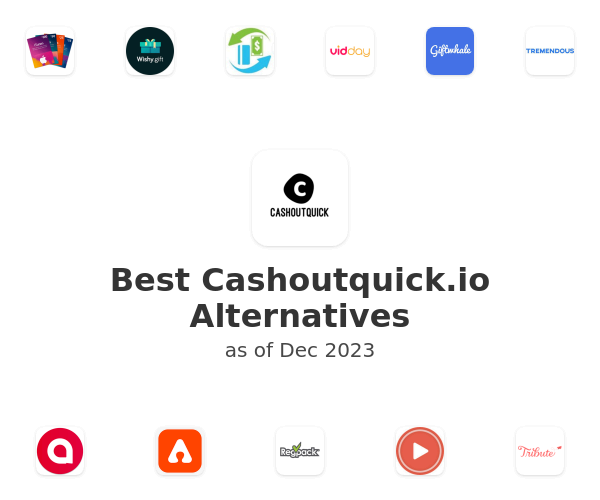 Best Cashoutquick.io Alternatives