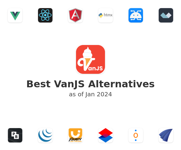 Best VanJS Alternatives