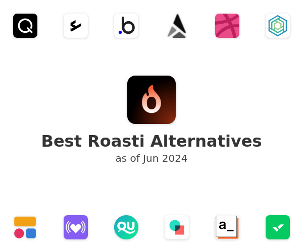 Best Roasti Alternatives